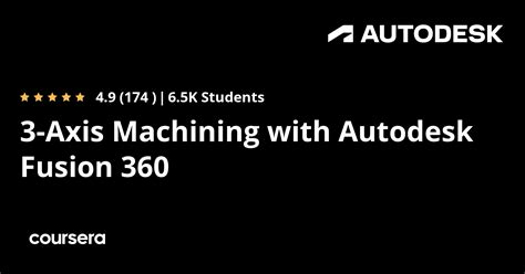 3 Axis Machining With Autodesk Fusion 360 Coursera