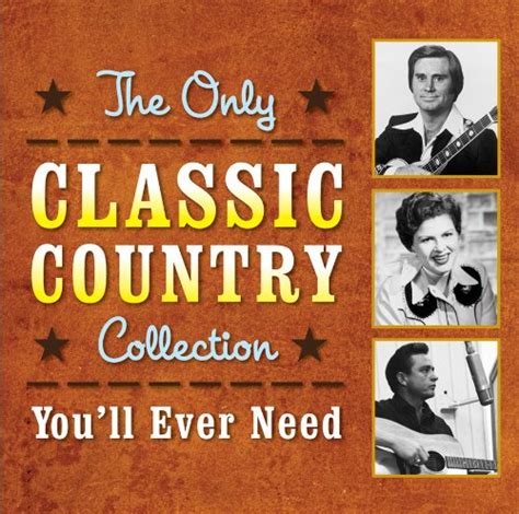 The Only Classic Country Collection Youll Ever Need